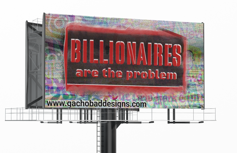 Billboard that says Billionaires are the Problem