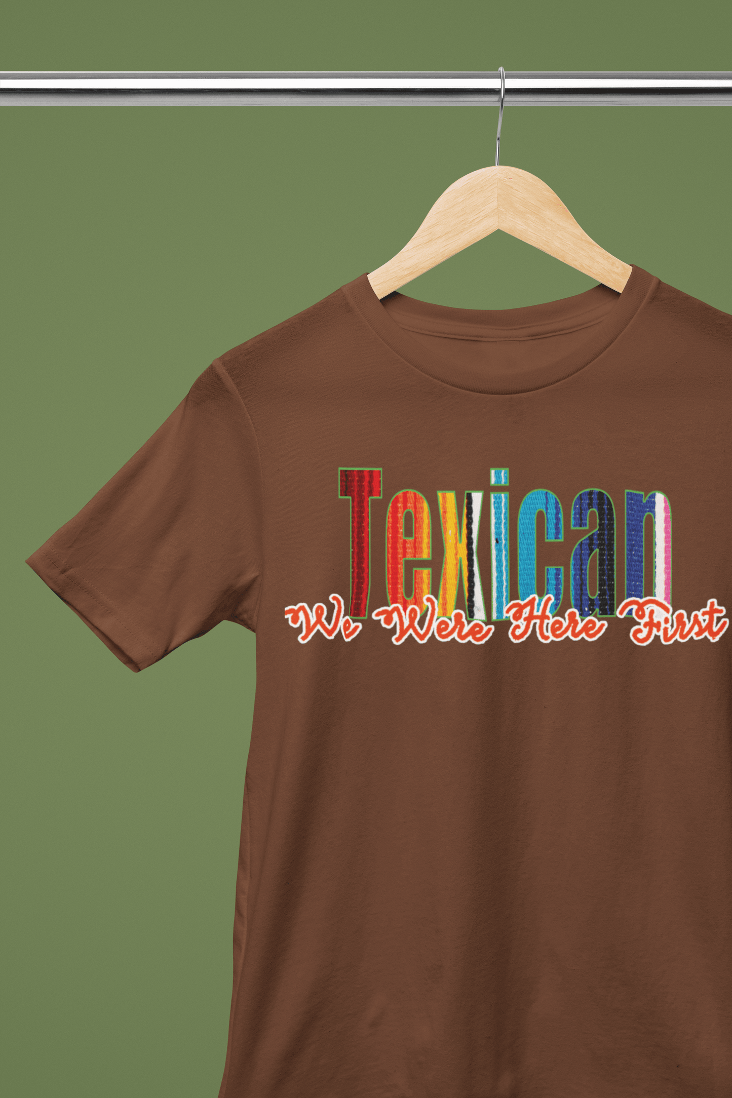 Texican: We Were Here First Graphic T-Shirt - Gacho Bad Designs