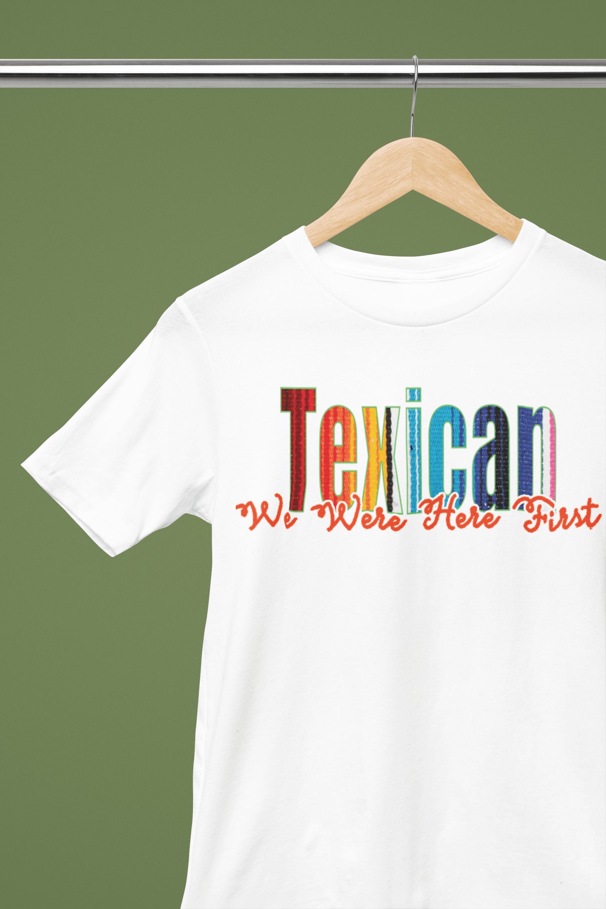 Texican: We Were Here First Graphic T-Shirt - Gacho Bad Designs